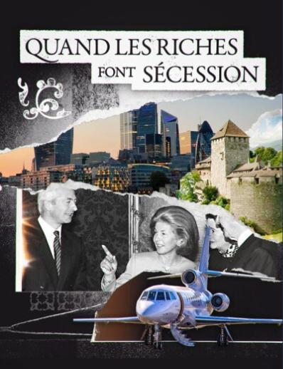 Vignette série Quand les riches font sécession